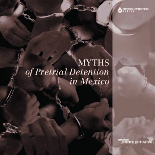 First page of PDF with filename: myths-pretrial-detention-mexico-20100825-en_0.pdf