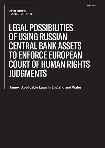 First page of PDF with filename: osji-legal-possibilities-of-using-russian-central-bank-assets-to-enforce-european-court-of-human-rights-judgments-annex-UK-20250513.pdf