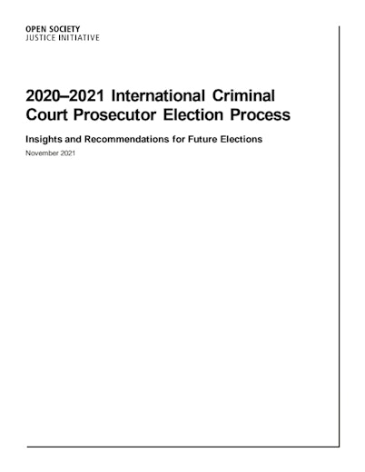 First page of PDF with filename: icc-prosecutor-election-process_insights-and-recommendations-for-future-elections_112021.pdf